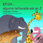 EFGH... Alguma Bicharada até ao Z