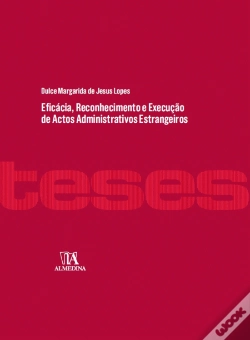 Capa do artigo Eficácia, Reconhecimento e Execução de Actos Administrativos Estrangeiros