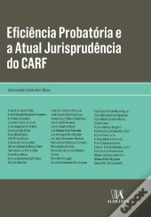 Eficiência Probatória E A Atual Jurisprudência Do Carf