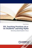 Efl Teaching Practices Vis-A-Vis Students' Learning Styles