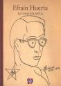 Efrain Huerta: Iconografia   - Preview