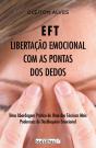 EFT - Libertação Emocional com as Pontas dos Dedos - Preview