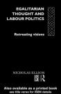 Egalitarian Thought And Labour Politics - Preview