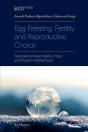 Egg Freezing, Fertility And Reproductive Choice - Preview
