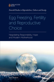 Capa do artigo Egg Freezing, Fertility And Reproductive Choice