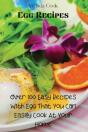 Egg Recipes: Over 100 Easy Recipes With - Preview