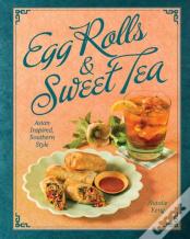 Egg Rolls & Sweet Tea