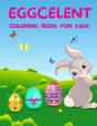 Eggcelent Coloring Book For Kids Ages 4-8 - Preview