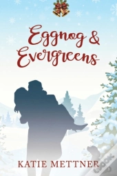 Eggnog And Evergreens