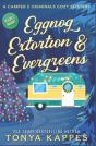 Eggnog, Extortion, And Evergreen - Preview
