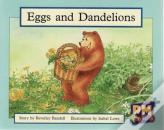 Eggs And Dandelions