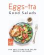 Eggs-Tra Good Salads - Preview