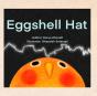 Eggshell Hat. - Preview