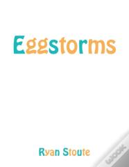 Eggstorms