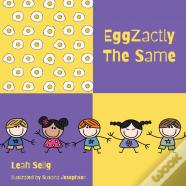 Eggzactly The Same