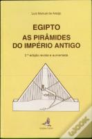 Egipto - As Pirâmides do Império Antigo