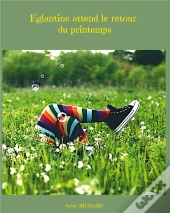 Eglantine Attend Le Retour Du Printemps