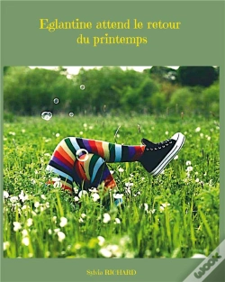 Capa do artigo Eglantine Attend Le Retour Du Printemps