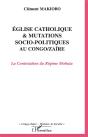 Eglise Catholique Et Mutations Socio-Politiques Au Congo-Zaire ; La Contestation Du Regime Mobutu - Preview