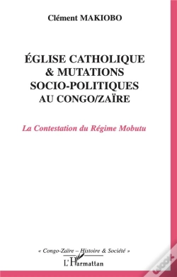 Capa do artigo Eglise Catholique Et Mutations Socio-Politiques Au Congo-Zaire ; La Contestation Du Regime Mobutu