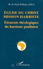 Eglise Du Christ Mission Harriste ; Elements Theologiques Du Harrisme Paulinien - Preview