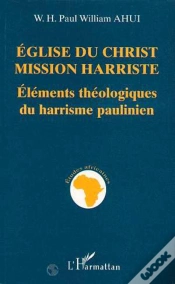 Capa do artigo Eglise Du Christ Mission Harriste ; Elements Theologiques Du Harrisme Paulinien