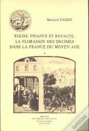 Capa do artigo Église, Finance Et Royauté : La Floraison Des Décimes Dans La France Du Moyen Âge