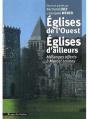 Églises De L'Ouest, Églises D'Ailleurs ; Mélanges Offerts À Marcel Launay - Preview