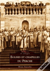 Églises Et Chapelles Du Perche
