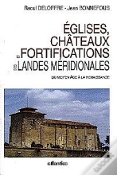Eglises Et Fortifications Des Landes