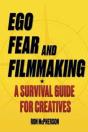 Ego, Fear And Filmmaking - Preview