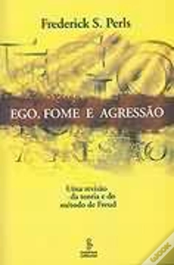 Capa do artigo Ego, Fome e Agressão