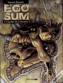 Ego Sum 1 - Caçador de Si Mesmo