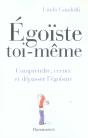 Egoiste Toi-Meme ; Comprendre, Cerner Et Depasser L'Egoisme - Preview