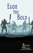 Egon The Bold