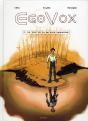Egovox T.2 ; Le Jour Où Je Me Suis Rencontré - Preview