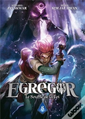 Egregor ; Le Souffle De La Foi Tome 8