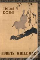 Egrets, While War