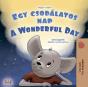 Egy Csodalatos Nap A Wonderful Day - Preview