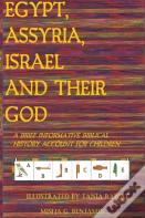 Egypt, Assyria, Israel, And Their God