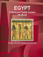 Egypt Clothing And Textile  Industry Handbook - Strategic Information, Developments, Contacts - Preview