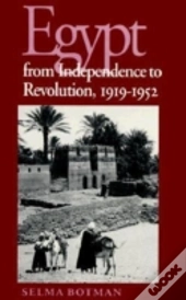 Egypt From Independence To Revolution, 1919-52