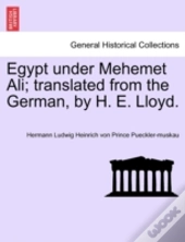 Egypt Under Mehemet Ali; Translated From The German, By H. E. Lloyd.
