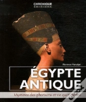 Egypte Antique, La Vie Quotidienne Des Bâtisseurs De Pyramides