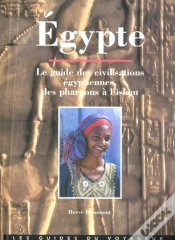 Capa do artigo Egypte ; Le Guide Des Civilisations Égyptiennes, Des Pharaons À L