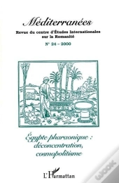 Egypte Pharaonique ; Deconcentration Cosmopolitisme