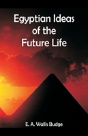 Egyptian Ideas Of The Future Life - Preview