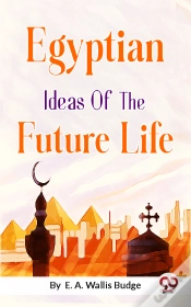 Capa do artigo Egyptian Ideas Of The Future Life