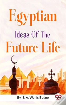 Capa do artigo Egyptian Ideas Of The Future Life