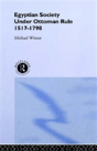 Egyptian Society Under Ottoman Rule, 1517-1798 - Preview